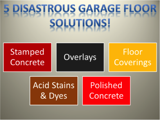 5 disastrous garage floor solutions